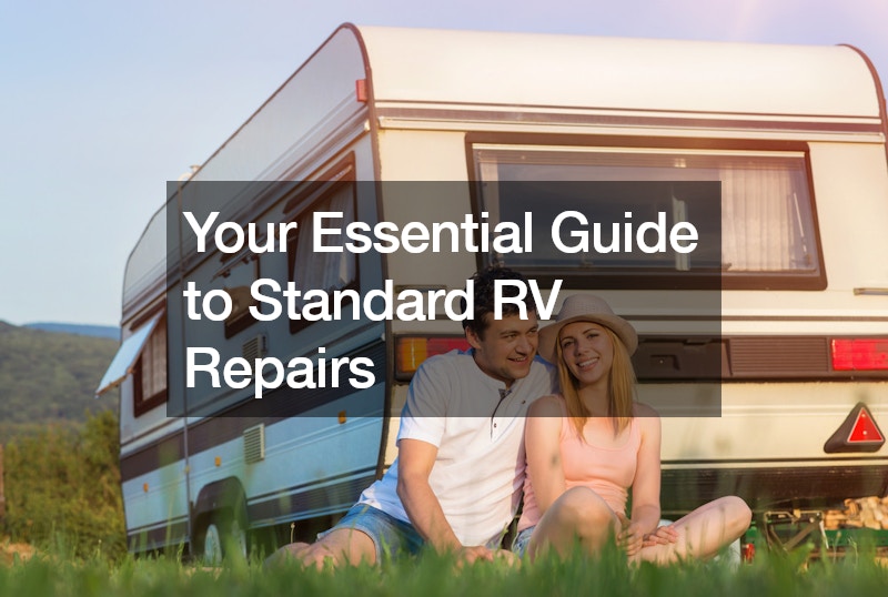 Your Essential Guide to Standard RV Repairs