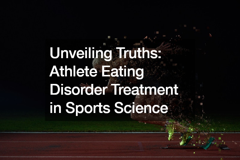 Unveiling Truths  Athlete Eating Disorder Treatment in Sports Science
